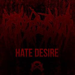 Dispossession : Hate Desire